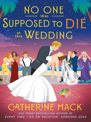 cover image of No One Was Supposed to Die at this Wedding